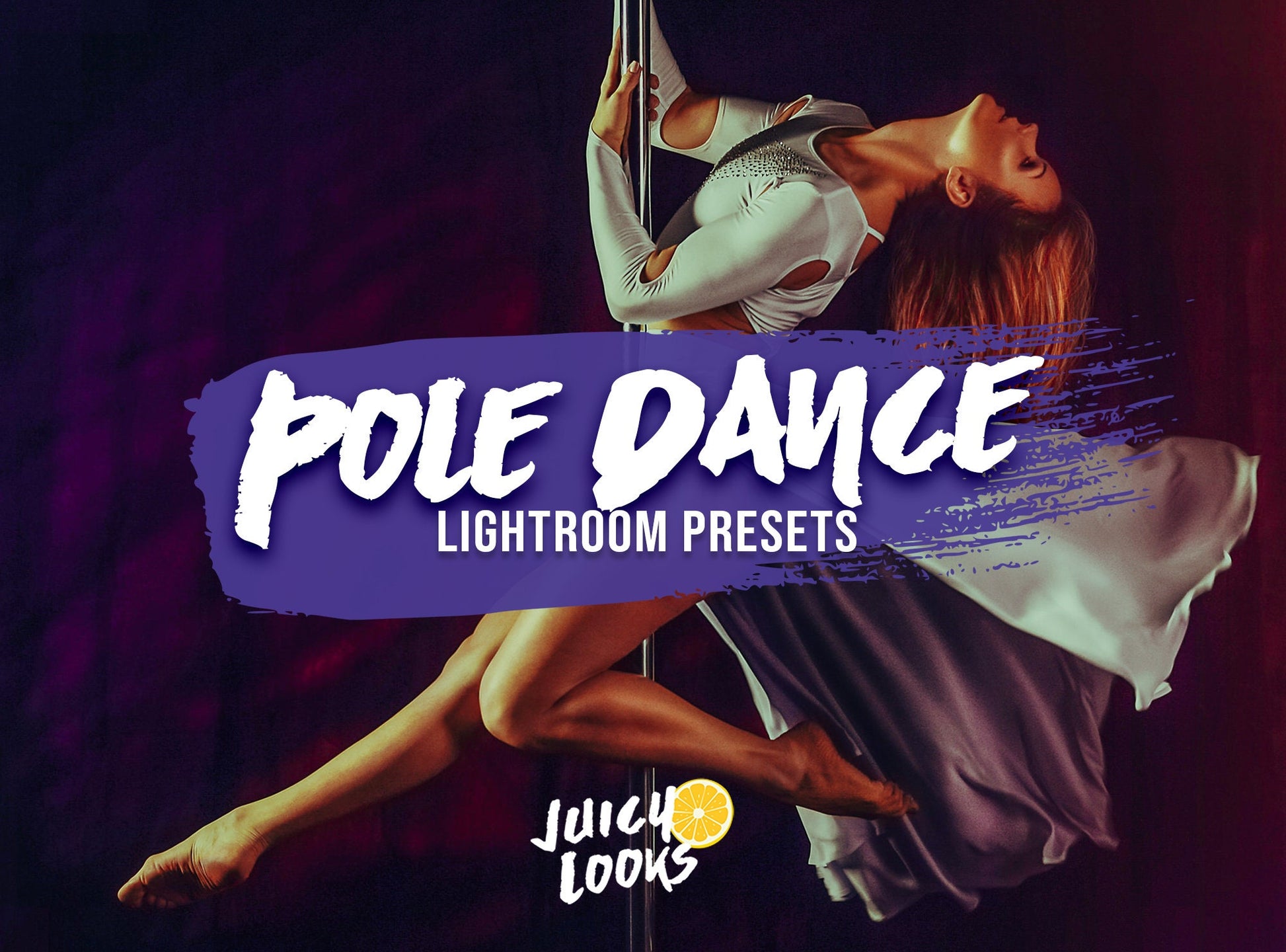 Pole Dance Lightroom Presets for Mobile & Desktop - Juicy Looks Presets