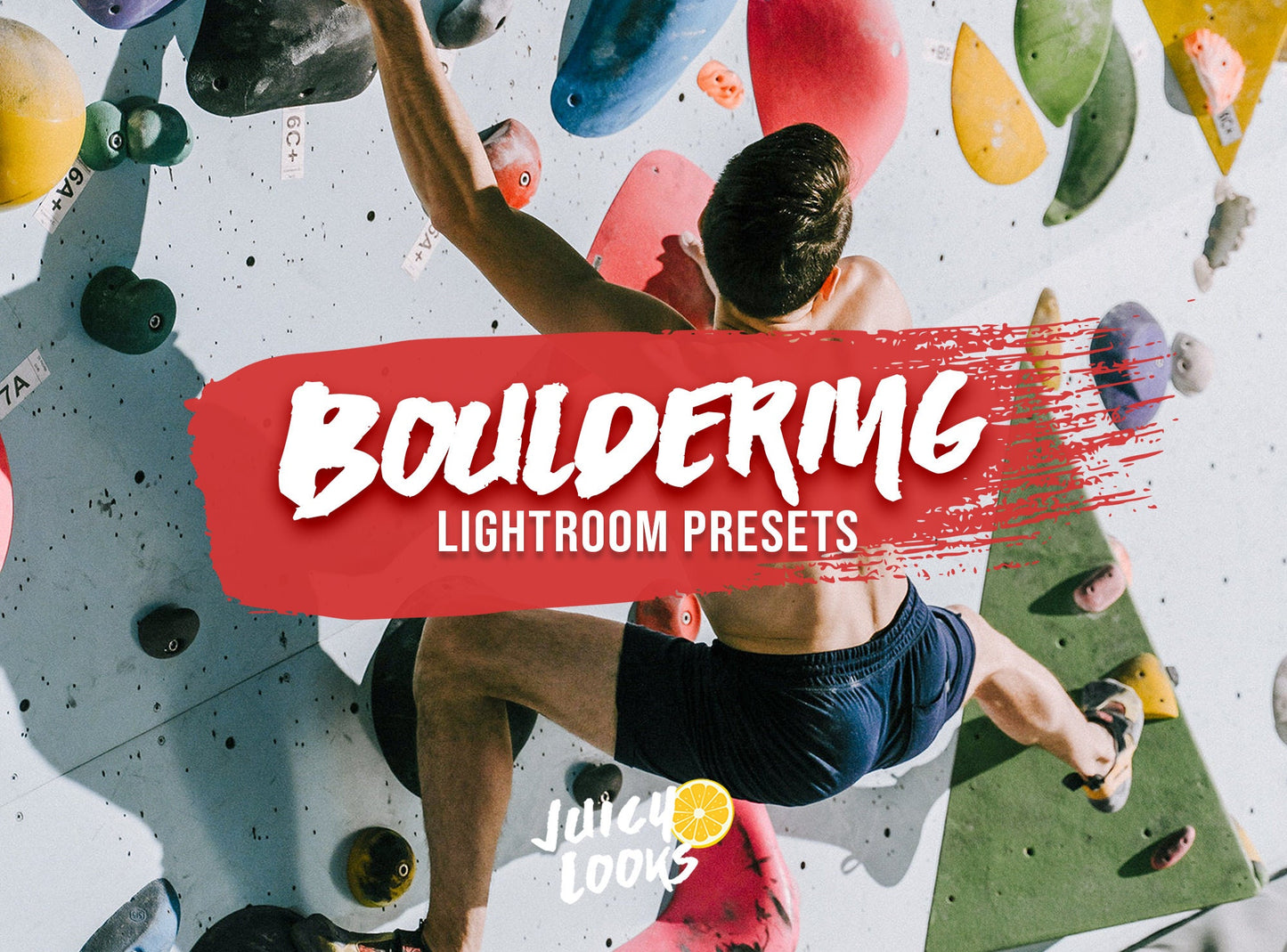 Bouldering Lightroom Presets for Mobile & Desktop - Juicy Looks Presets