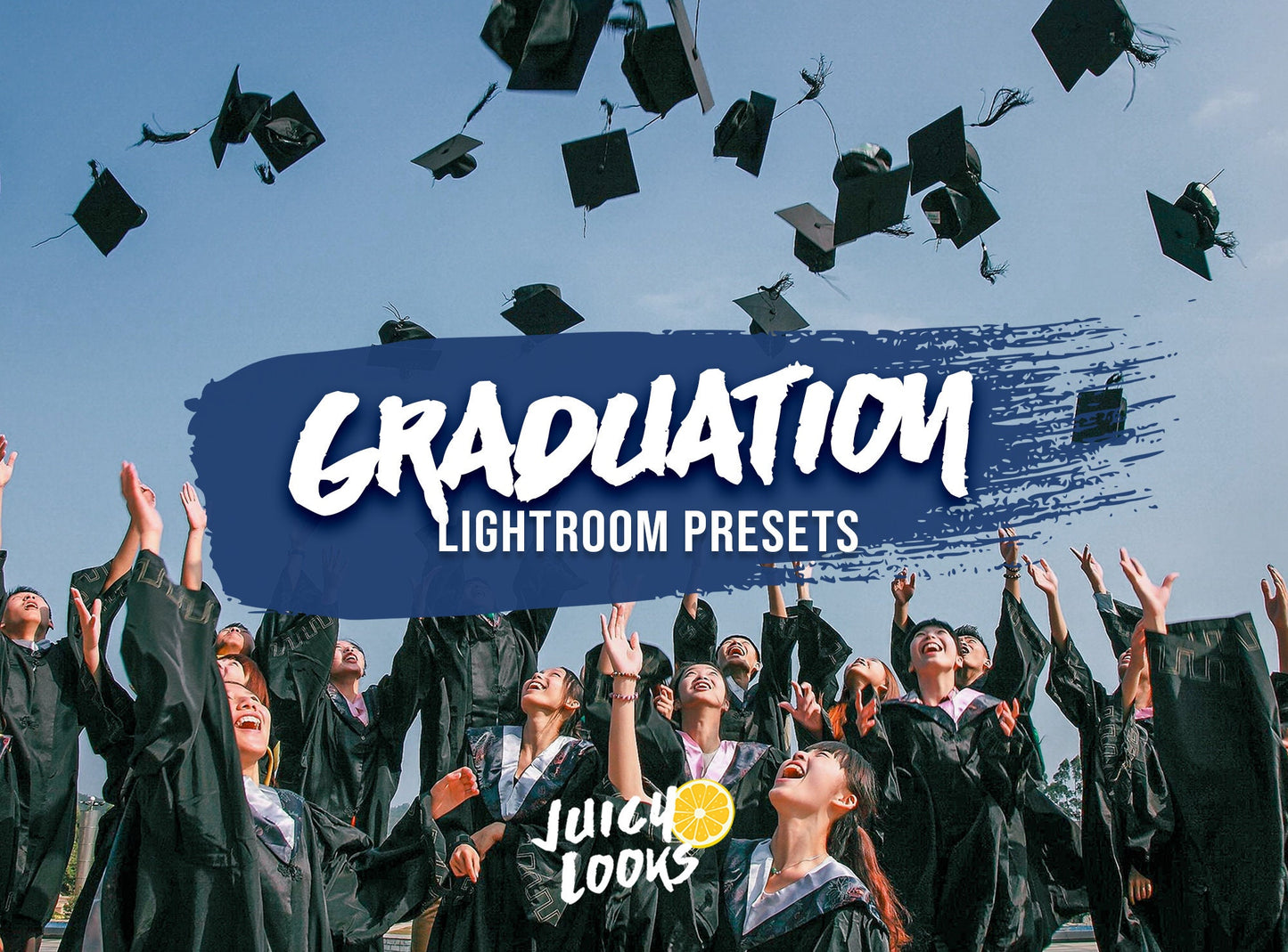 Graduation Lightroom Presets for Mobile & Desktop - Juicy Looks Presets