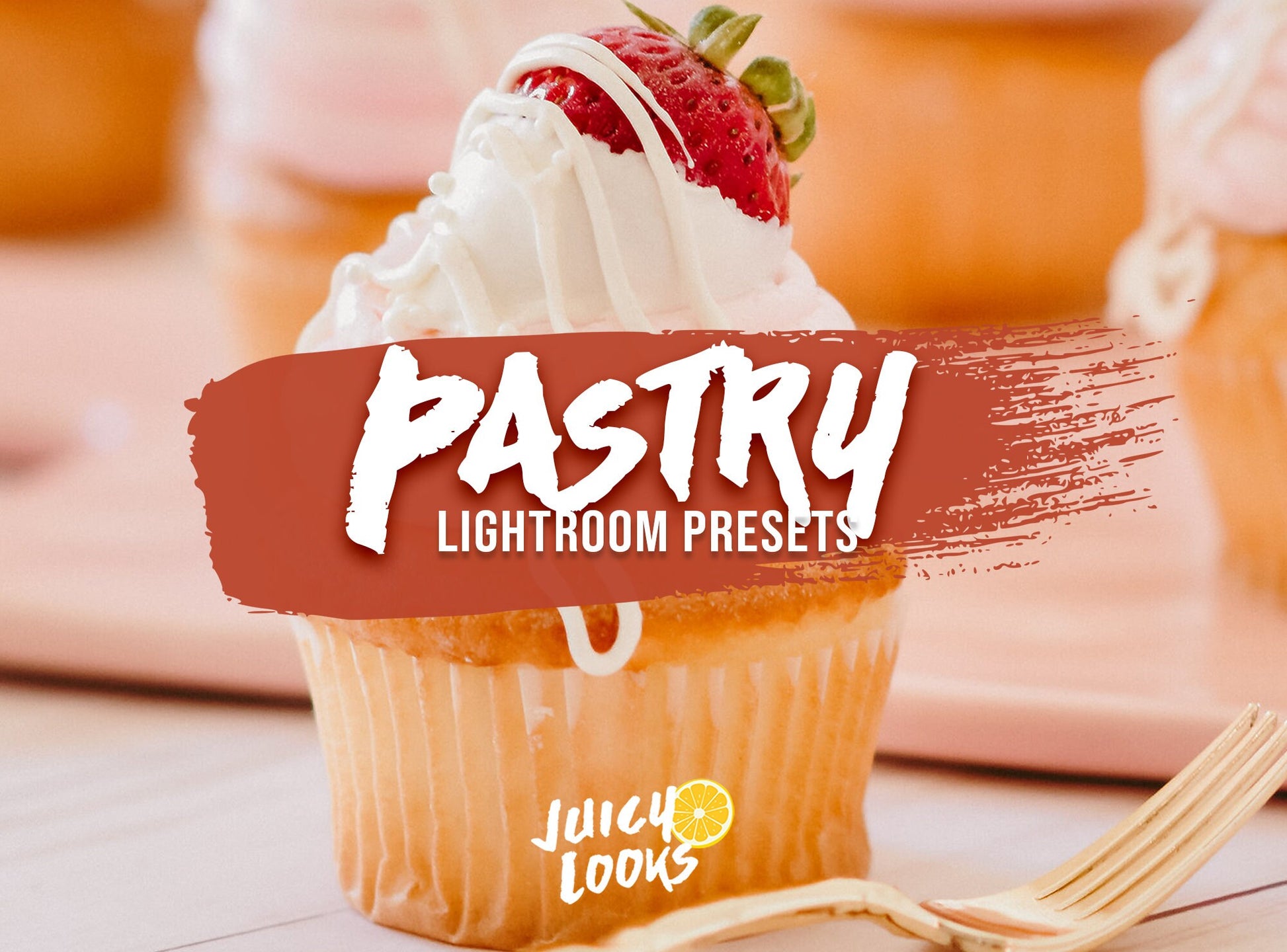 Pastry Lightroom Presets for Mobile & Desktop - Juicy Looks Presets