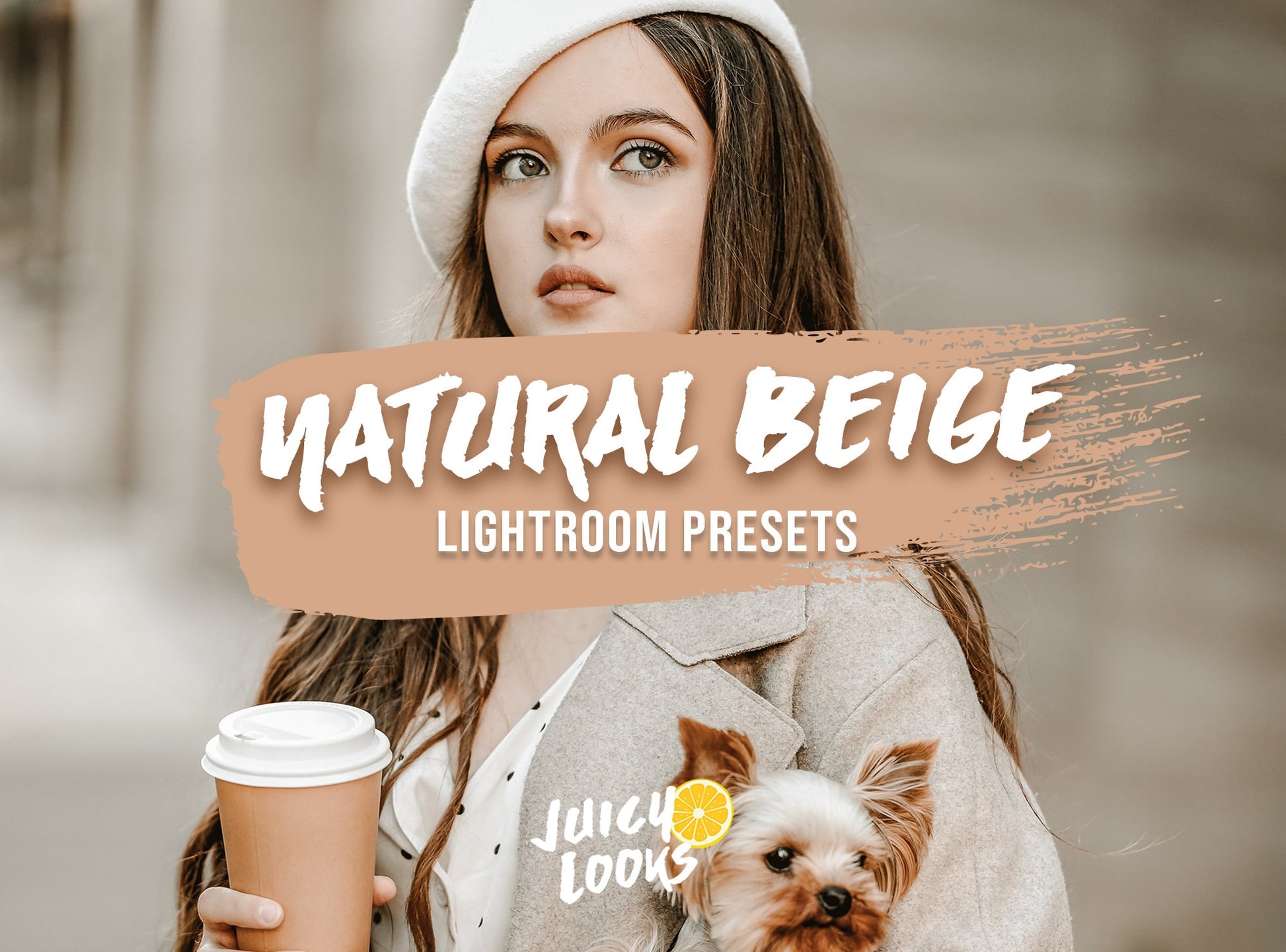 Natural Beige Lightroom Presets for Mobile & Desktop - Juicy Looks Presets