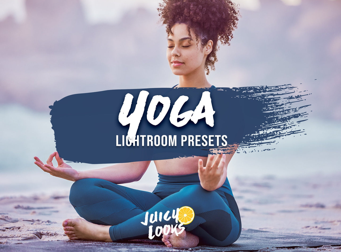 Yoga Lightroom Presets for Mobile & Desktop - Juicy Looks Presets